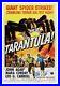 TARANTULA_CineMasterpieces_1955_GIANT_BUG_SPIDER_MONSTER_ORIGINAL_MOVIE_POSTER_01_iqi